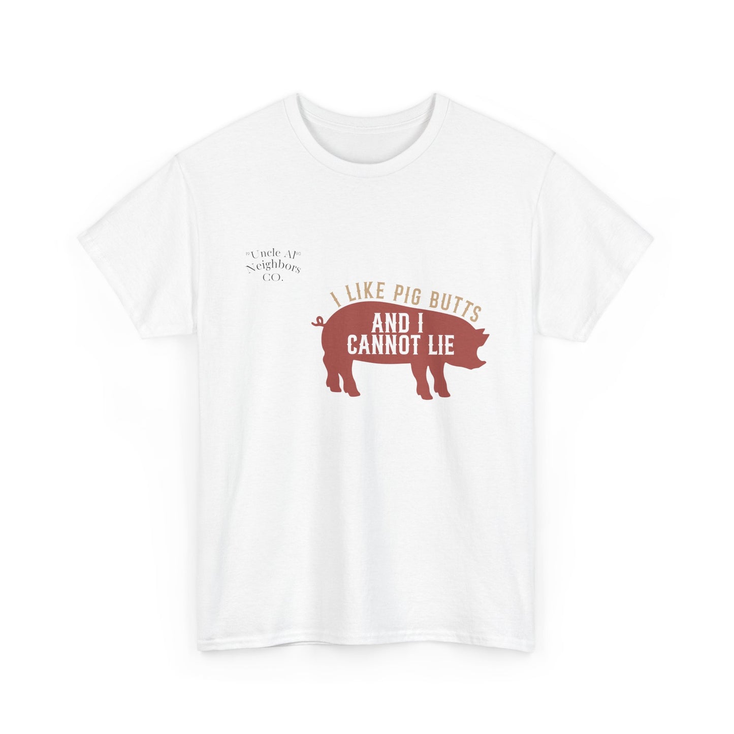 Pig BBQ T-Shirt — "I Like Pig Butts and I Cannot Lie" Graphic Tee by Printify